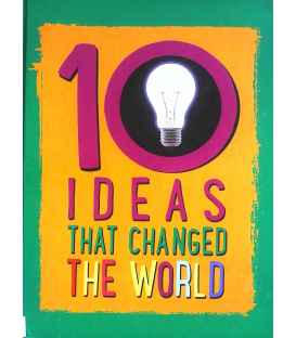 10 Ideas That Changed the World