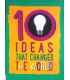 10 Ideas That Changed the World