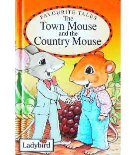 Town Mouse and Country Mouse (Favourite Tales)