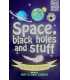 Space, Black Holes and Stuff