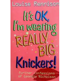 It's OK, I'm Wearing Really Big Knickers