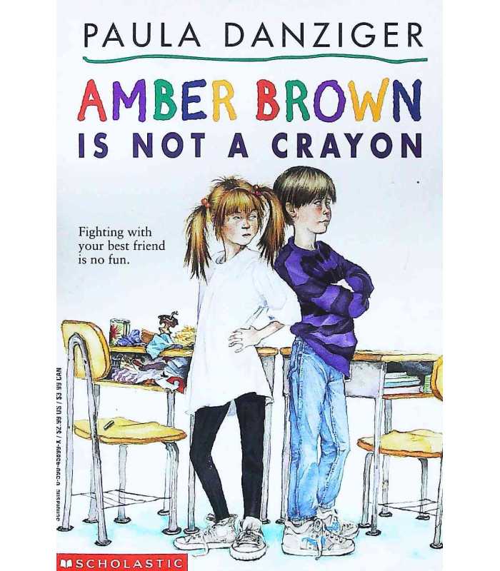 Amber Brown Is Not a Crayon by Paula Danziger