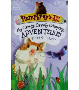 Humphrey's Tiny Tales My Creepy-Crawly Camping Adventure