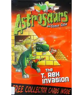 T Rex Invasion (Astrosaurs)