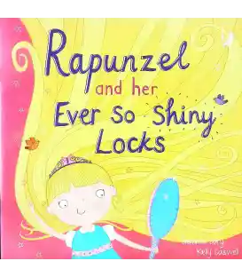 Rapunzel and Her Ever So Shiny Locks