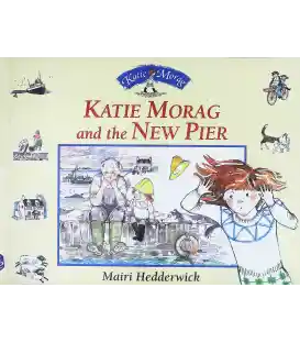 Katie Morag and the New Pier