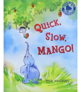 Quick, Slow, Mango!