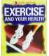 Exercise and Your Health