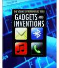 Gadgets and Inventions (The Young Entrepreneur's Club)