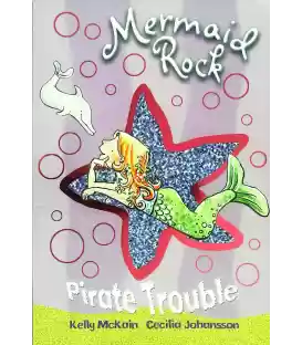 Mermaid Rock: Pirate Trouble