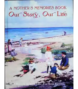 A Mother's Memories Book (Our Story, Our Life)