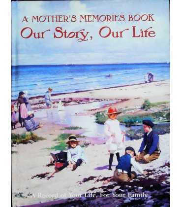 A Mother's Memories Book (Our Story, Our Life)